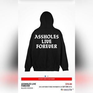 Black Assholes Live forever Hoodie
